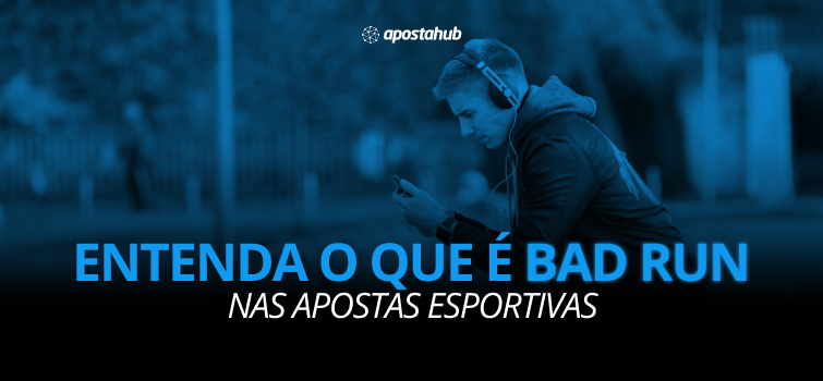 Como Superar uma Bad Run nas Apostas Esportivas